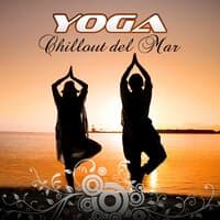 Yoga Chillout del Mar - Deep Relaxation & Meditation, Well Being, Inner Peace, Spiritual Rest, Yoga Holidays