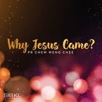 Why Jesus Came?