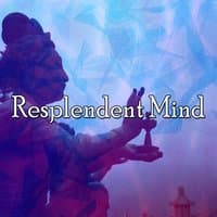 Resplendent Mind