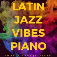 Latin Jazz Vibes Piano