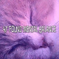 47 Found Mental Balance