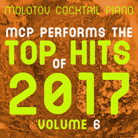 MCP Top Hits of 2017, Vol. 6