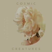 Cosmic Creatures