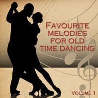 Favourite Melodies for Old Time Dancing Vol. 1