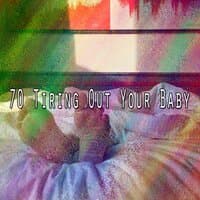 70 Tiring out Your Baby