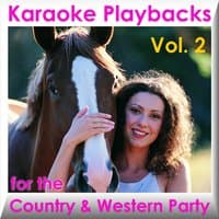 Karaoke Playbacks for the Country & Western Party Vol. 2