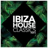 Ibiza House Classics, Pt. 2