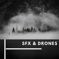 SFX & Drones