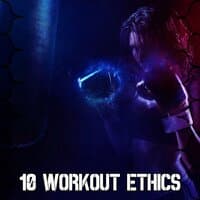 10 Workout Ethics