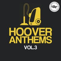 Hoover Anthems., Vol. 3