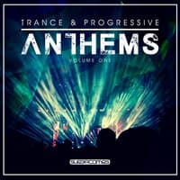 Trance & Progressive Anthems