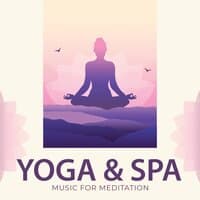 Yoga and Spa: Music for Meditation