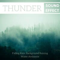 Thunder Sound Effect - Falling Rain, Background Raining Water Ambience