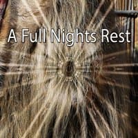 A Full Nights Rest