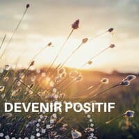 Devenir positif - Musique joyeuse et positive, animée pour travailler, étudier