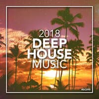 Deep House Music 2018