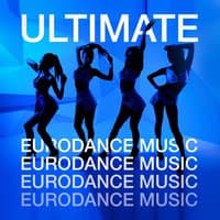 Ultimate Eurodance Music