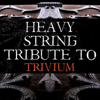 Trivium Heavy String Tribute