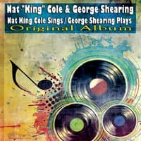 Nat King Cole Sings / George Shearing Plays