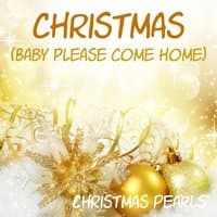 Christmas (Baby Please Come Home)