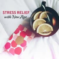 Stress Relief with New Age