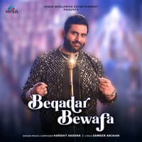 Beqadar Bewafa