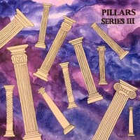 Pillars: Series III