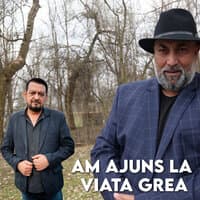 AM AJUNS LA VIATA GREA