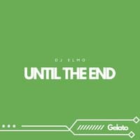 Until the End