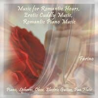 Music for Romantic Hours, Erotic Cuddly Music, Romantic Piano Music