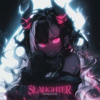 SLAUGHTER