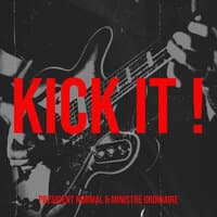 Kick It !