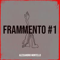 Frammento #1