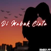 DJ Di Mabuk Cinta Anti Bucin BreakBeat