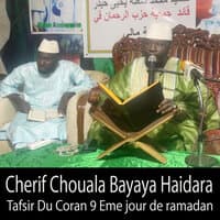 Cherif Chouala Bayaya Haidara Tafsir Du Coran 9 Eme Jour Du Ramadan