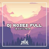 DJ Roses Full