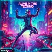 Alive in the Techno Beat