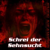 Schrei Der Sehnsucht