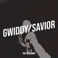 Gwiddy / Savior