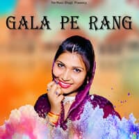 Gala Pe Rang