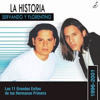 La Historia: Los 11 Grandes Exitos de los Hermanos Primera (1996-2001)