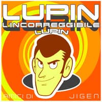 Lupin, L'incorreggibile Lupin