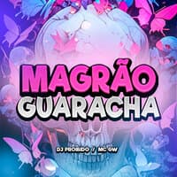 Magrão Guaracha