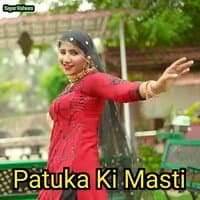 Patuka Ki Masti