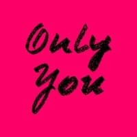 Only You