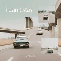 I Can't Stay