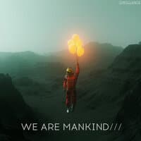 We Are Mankind