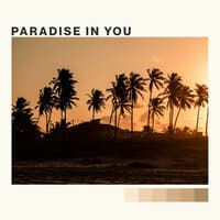 Paradise in You