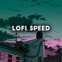 Lofi Speed