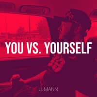 You vs. Yourself